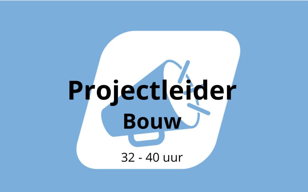 Projectleider Bouw